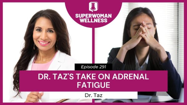 Dr. Taz discusses adrenal fatigue, highlighting symptoms, causes, and potential treatment options for better health.