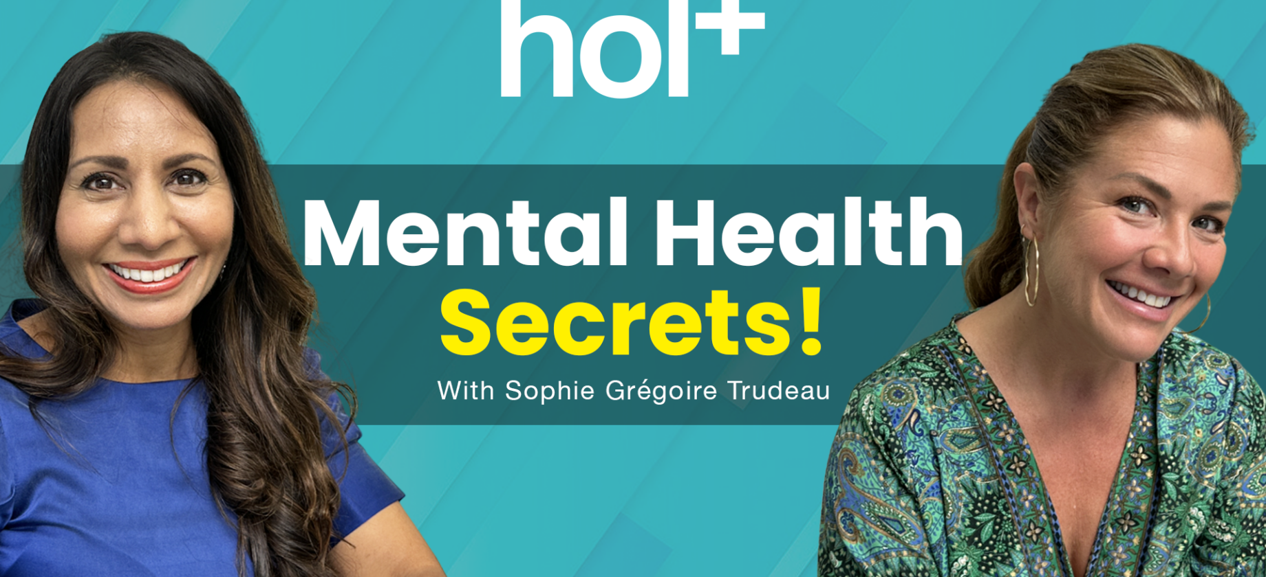 Hol+ Podcast with Dr. Taz and Sophie Gregorie Trudeau