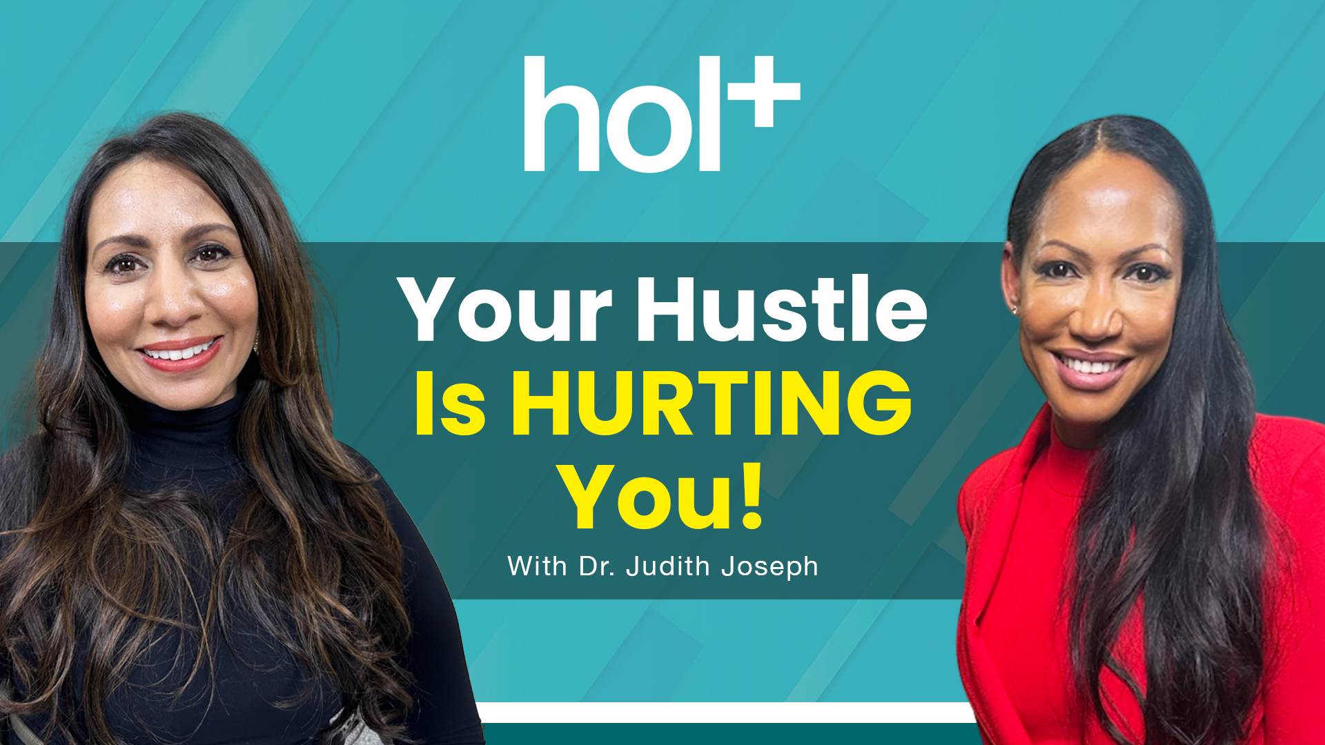 hol+ ep. 13 with Dr. Taz and Dr. Judith Joseph