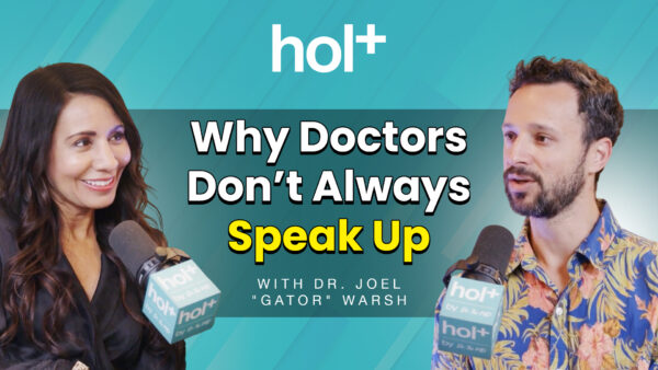 hol+ ep 15 with Dr. Taz and Dr. Joel "Gator" Warsh