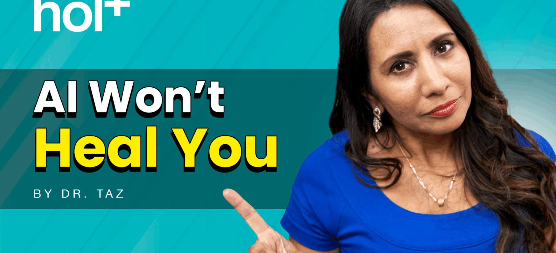 ep 27 hol+ with Dr. Taz MD